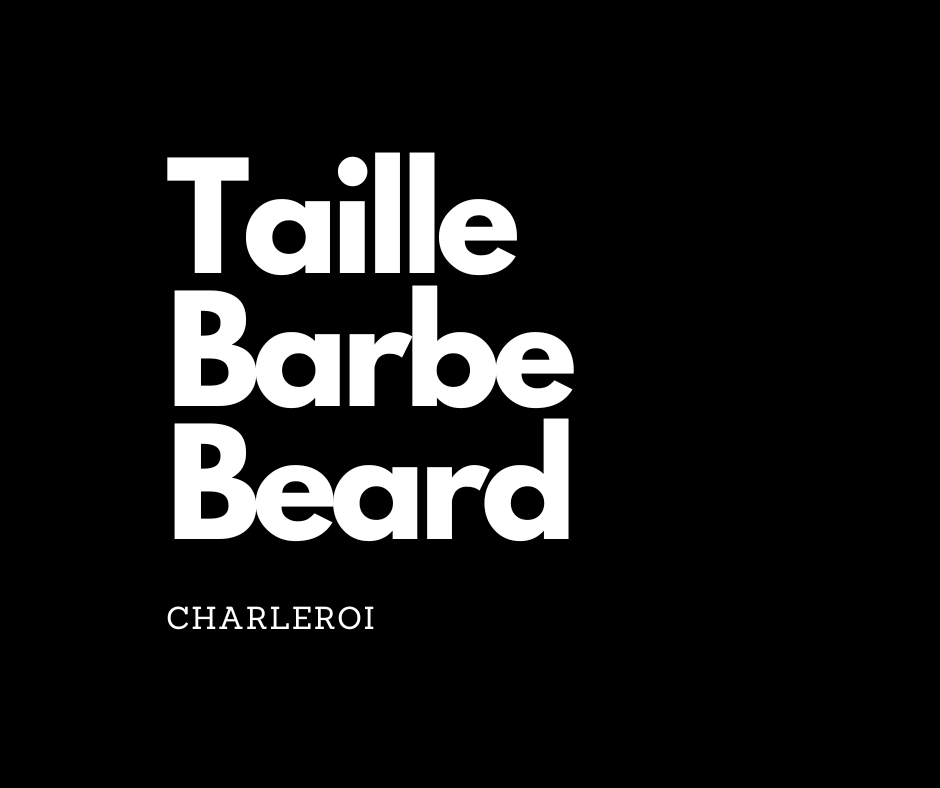 Taille de Barbe Charleroi Sarah